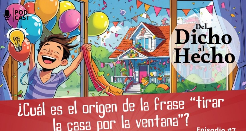 "TIRAR LA CASA POR LA VENTANA" 