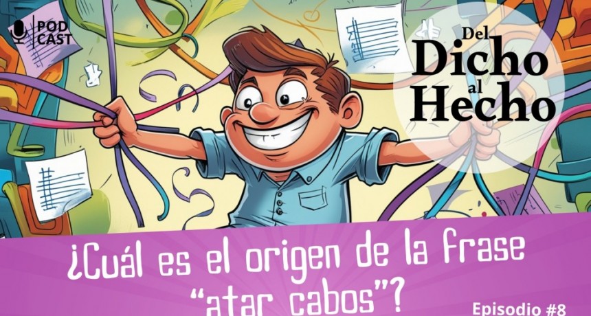 "DEL DICHO AL HECHO" ATAR CABOS