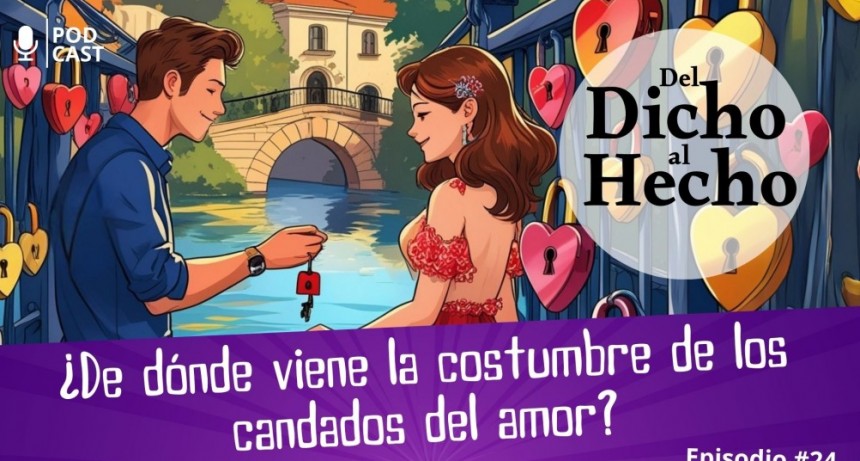 DEL DICHO AL HECHO "LOS CANDADOS DEL AMOR"