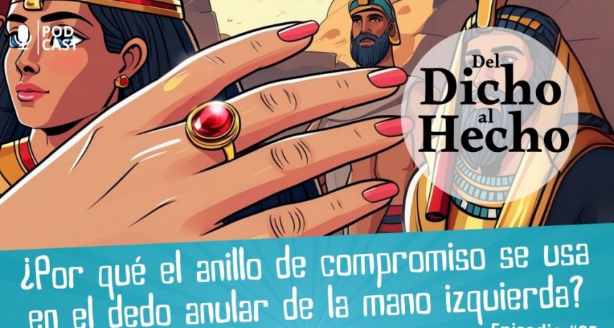 DEL DICHO AL HECHO "PORQUE USAMOS EL ANILLO DE COMPROMISO EN LA MANO IZQUIERDA"