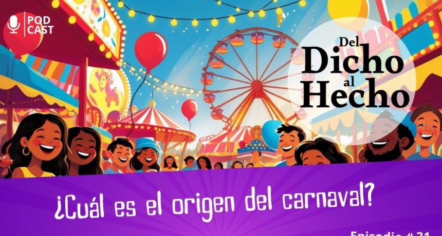 DEL DICHO AL HECHO ESPECIAL CARNAVAL 1