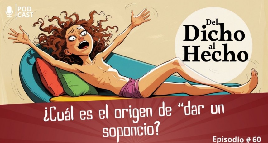 DEL DICHO AL HECHO " SOPONCIO "