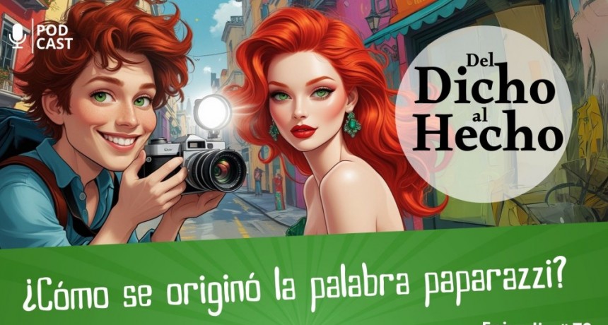 DEL DICHO AL HECHO "&iquest;C&Oacute;MO SE ORIGINO LA PALABRA PAPARAZZI" 