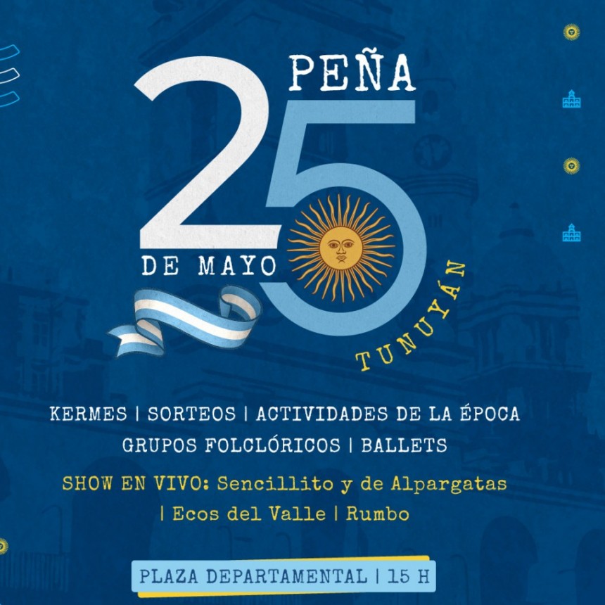 TUNUY&Aacute;N: Este 25 de Mayo, celebremos juntos el D&iacute;a de la Patria 