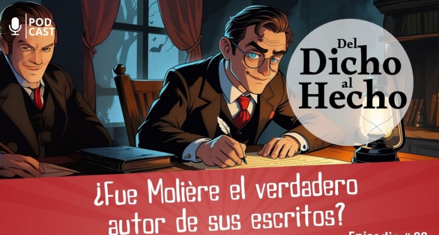 DEL DICHO AL HECHO:&iquest; FUE MOLIERE EL AUTOR DE TODAS SUS OBRAS?