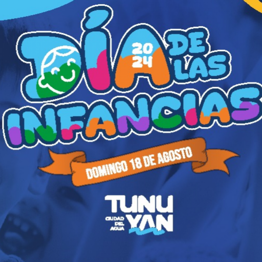 Tunuy&aacute;n festeja el d&iacute;a de las infancias de manera federal.