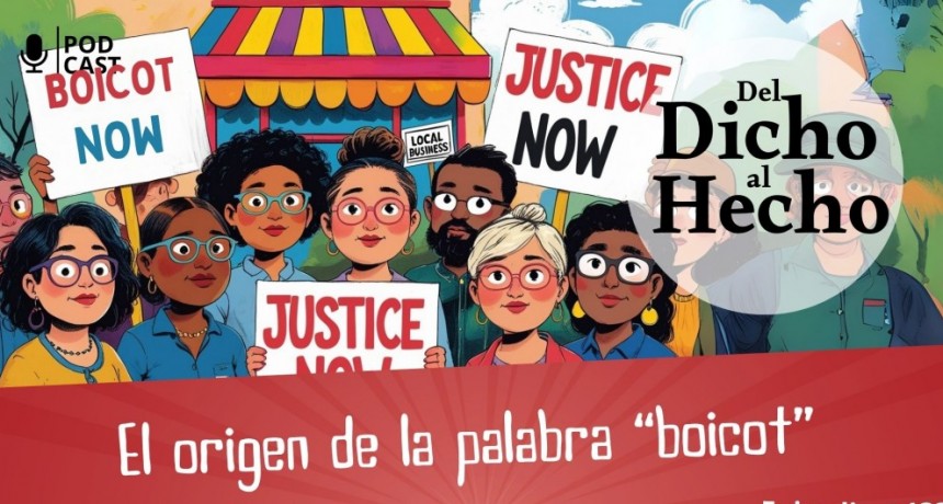 DEL DICHO AL HECHO: ORIGEN DE LA PALABRA "BOICOT"