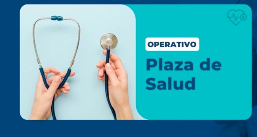 Se viene el operativo &ldquo;Plaza de Salud&rdquo; en Colonia Las Rosas 