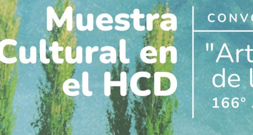 166&deg; ANIVERSARIO DE TUPUNGATO: CONVOCATORIA DE EXPOSITORES PARA MUESTRA CULTURAL EN EL HCD "ARTE EN EL CORAZ&Oacute;N DE LA CIUDAD"
