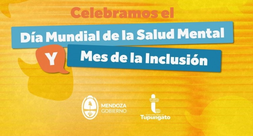 El pr&oacute;ximo 7 de octubre Tupungato conmemora el D&iacute;a Mundial de la Salud Mental y el Mes de la Inclusi&oacute;n