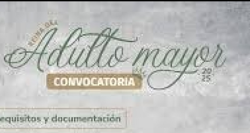 CONVOCATORIA DE CANDIDATAS A REINA DEL ADULTO MAYOR TUPUNGATO 2025