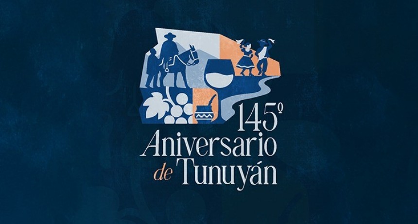 Celebramos el 145&deg; Aniversario de Tunuy&aacute;n